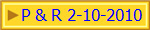P & R 2-10-2010